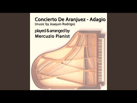 Concierto de Aranjuez: II. Adagio (Solo Piano Transcription)
