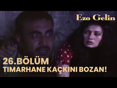Ezo Gelin 26.Bölüm - Ezo'yu kurtarma operasyonu!