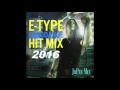 E-TYPE Eurodance Hit Mix 2016 
