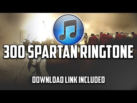 300 Spartan Ringtone (Download Link Included)