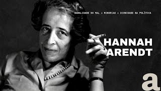 HANNAH ARENDT: 5 conceitos bombásticos para a Redação