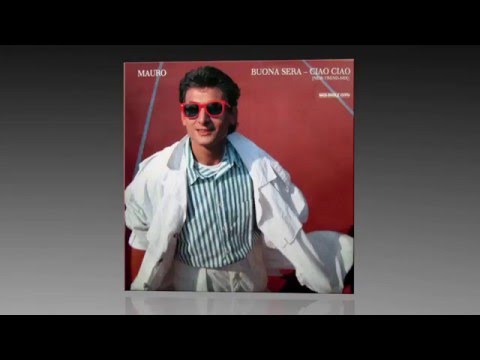 Mauro - Buona Sera Ciao Ciao