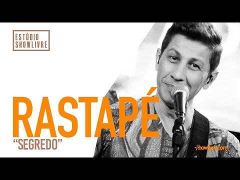 Rastapé - Segredo - Ao Vivo no Estúdio Showlivre 2019