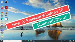 How To Reinstall Windows 10 Bluetooth Driver