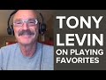 Tony Levin Doesn't Do "Favorites"