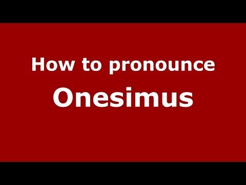 How to pronounce Onesimus (French/France) - PronounceNames.com