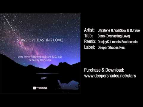 Ultra Tone feat. VaalSow & DJ Sue "Stars (Everlasting Love) [DeejayKul Remix]" (Radio Edit)