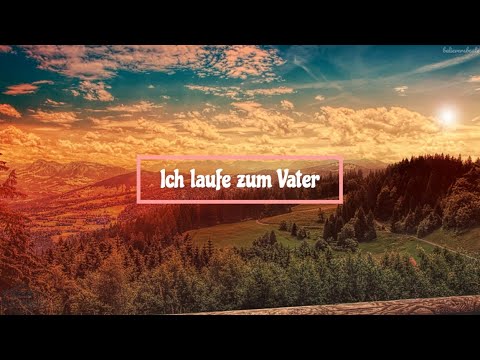 Ich laufe zum Vater – Urban Life Worship | Lyrics video