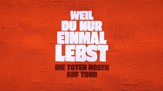 Die Toten Hosen // „Weil du nur einmal lebst - Die Toten Hosen auf Tour” - Teaser