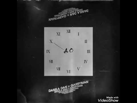 DANILA DAN x GARRYMAN