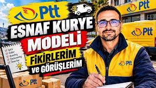 PTT ESNAF KURYE HAKKINDA FİKİRLERİM ve GÖRÜŞLERİM