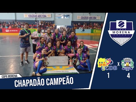 CHAPADÃO CAMPEÃO: SERC/UCDB 1 x 4 CHAPADÃO | COPA MORENA DE FUTSAL FEMININNO