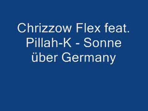 Chrizzow Felxfeat. Pillah-K - Sonne ueber Germany
