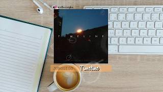 [FULL AUDIO] 정기고 (JUNGGIGO) – Timeline