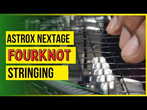 Astrox nextage/fourknot stringing/how to do a professional fourknot stringing, badminton stringing