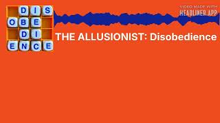 Allusionist 220: Disobedience