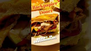 BACKPAPIERDÖNER | Das musste ich auch ausprobieren! Aus Rinderhack - sooo lecker!