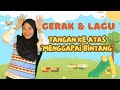 Gerak Dan Lagu Tangan Ke Atas Menggapai Bintang Lagu Pembuka Kelas Seru