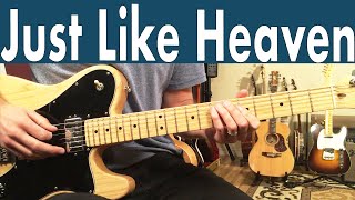 How To Play Just Like Heaven On Guitar | The Cure Lead Guitar Lesson + Tutorial