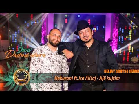 Hekurani ft Isa Alitaj - Një kujtim Dj Ardy Remix 2019