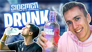 THE SIDEMEN GET DRUNK