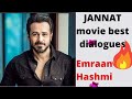 Jannat Movie Best Motivational Dialogues Emraan Hashmi Dialogues Best Song