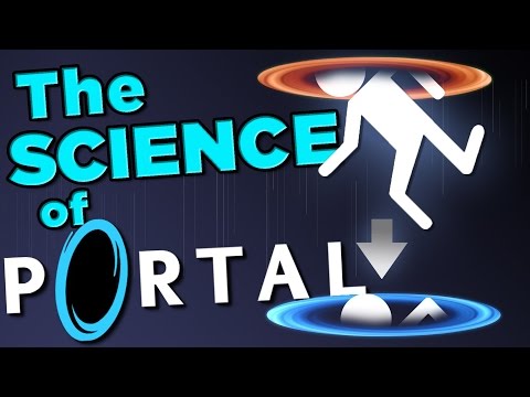 WARNING: Portals Kill | The SCIENCE!...of Portal