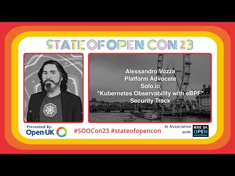 Kubernetes Observability with eBPF | Alessandro Vozza | SOOCon23 Security