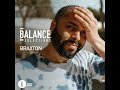 Balance Selections 282: Braxton