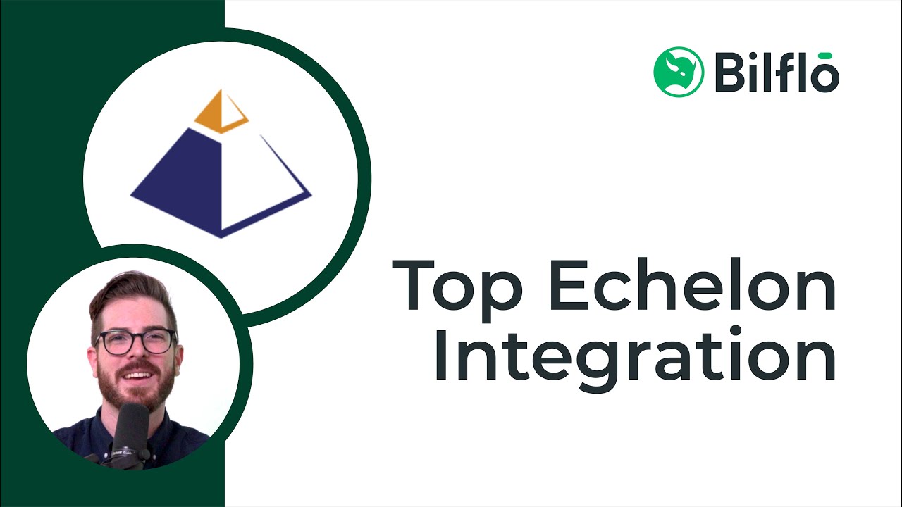 Top Echelon Integration | Bilflo