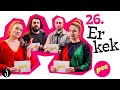 Erkek | PES | Pınar Fidan x Seda Yüz w/ Özkan Çelik, Oğuz Paşaoğlu - “Format gereği kalkmıyor.” #26