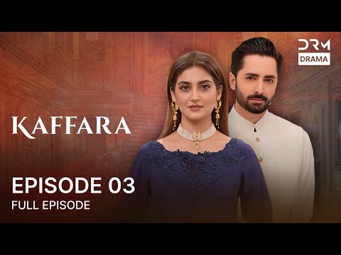Kaffara - Episode 3 | Aplus Dramas | Danish Taimoor And Hiba Bukhar | CO1O