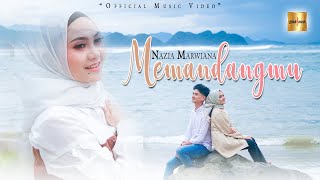 Download lagu Nazia Marwiana - Memandangmu mp3 Download lagu Nazia Marwiana - Memandangmu mp3