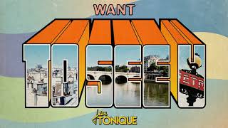 Jean Tonique - Want to See U (Official Audio)