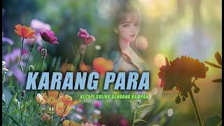 Download lagu LAGU SUNDA - KARANG PARA  | Kecapi Suling & Gendang Rampak mp3