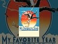 My Favorite Year