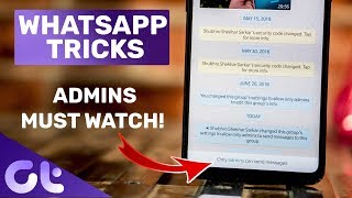 6 Cool New WhatsApp Tricks Every GROUP ADMIN MUST Know | Guiding Tech