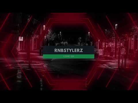 Rnbstylerz - Come On (Official Audio)