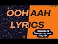 Fakaloice Ooh Aah Ft Riky Rick Cassper Nyovest Lyrics