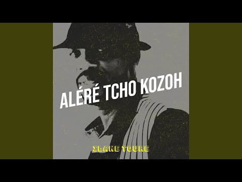 Aléré Tcho Kozoh