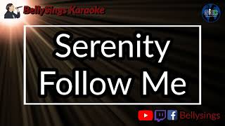 Serenity - Follow Me (Karaoke)