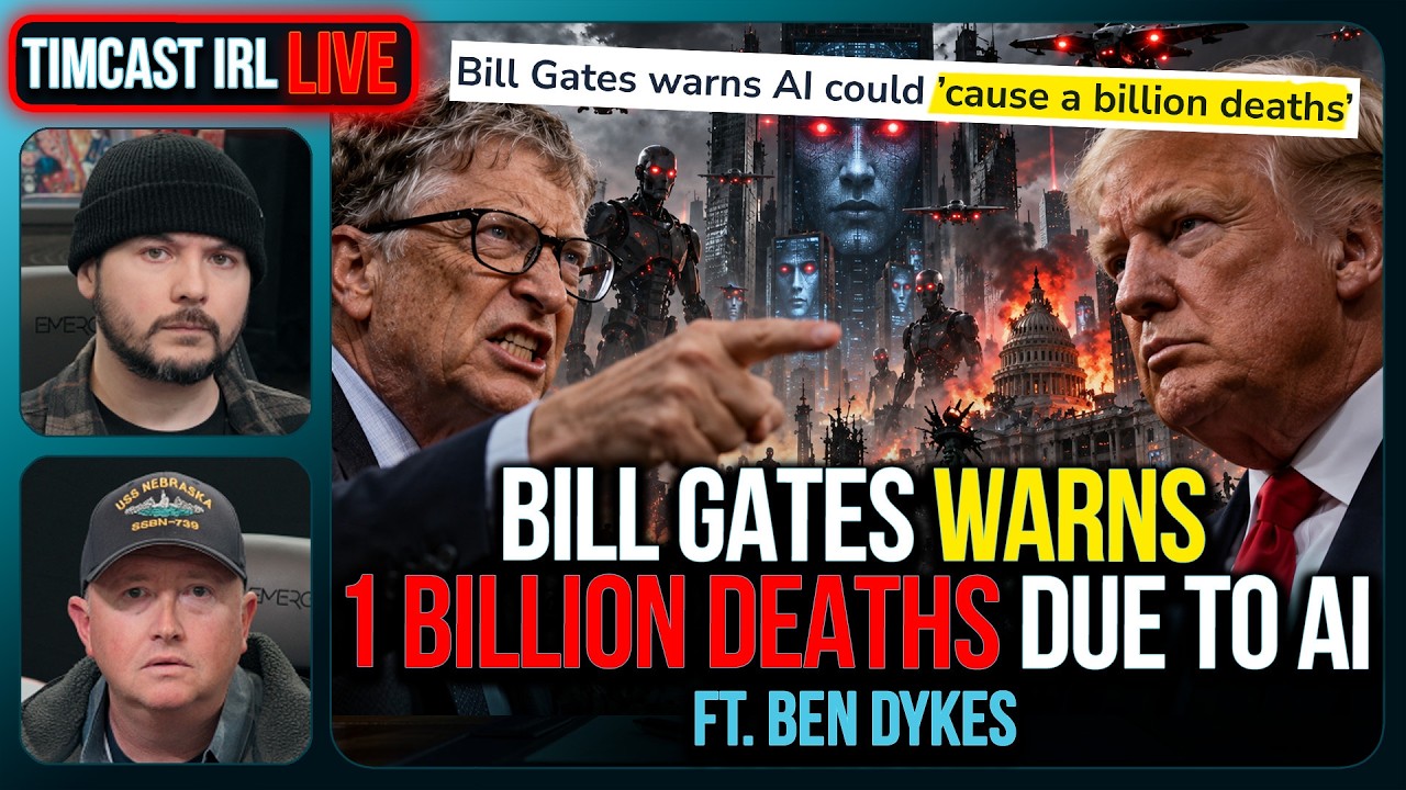 Bill gates WARNS Of ONE BILLION DEATHS, Trump Launches US AI Website | Timcast IRL