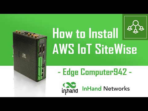 Deploying AWS IoT SiteWise on the InHand EC942 for Industrial Data Insights