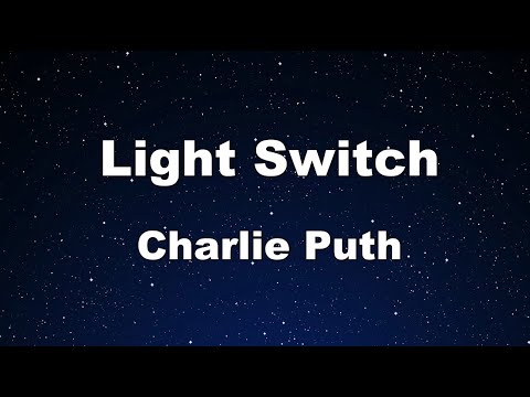 Karaoke♬ Light Switch - Charlie Puth 【No Guide Melody】 Instrumental