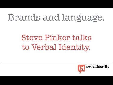 Steven Pinker speaks about language guidelines for brands | Verbal Identity