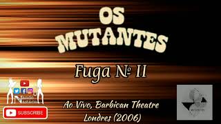 Os Mutantes - Fuga N II (2006)