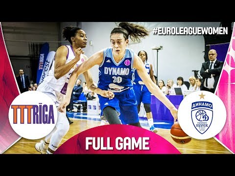 TTT Riga v Dynamo Kursk - Full Game - EuroLeague Women 2018-19