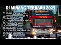 DJ MINANG TERBARU KO DEN TAU DARI DULU DIMANA NAN DINGIN KO FULL ALBUM TERBARU 2023