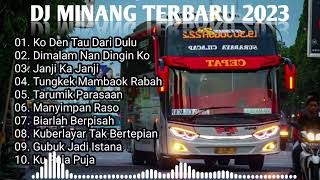 Download lagu DJ MINANG TERBARU | KO DEN TAU DARI DULU | DIMANA NAN DINGIN KO FULL ALBUM TERBARU 2023 mp3