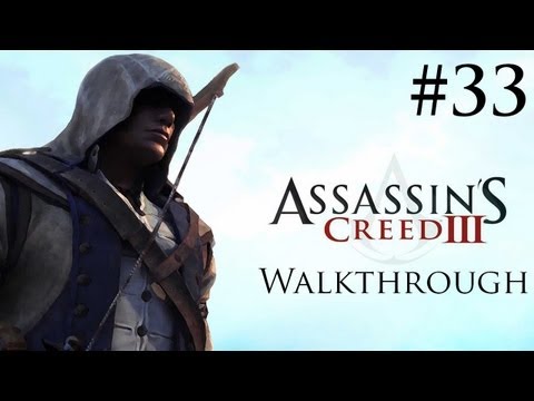 Assassin's Creed 3 - Walkthrough/Gameplay - Part 33 [Sequence 9] (XBOX 360/PS3/PC)